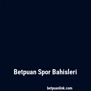 Betpuan Spor Bahisleri